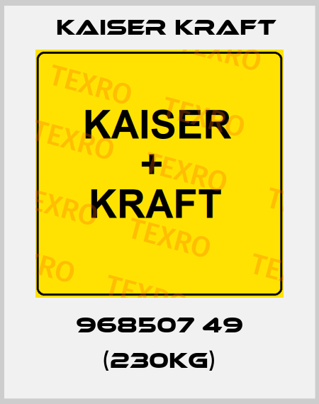 968507 49 (230kg) Kaiser Kraft