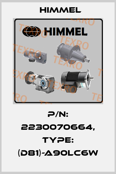 P/N: 2230070664, Type: (D81)-A90LC6W HIMMEL