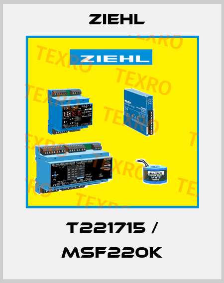 T221715 / MSF220K Ziehl