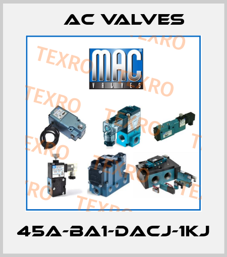 45A-BA1-DACJ-1KJ МAC Valves