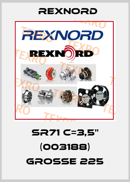 SR71 C=3,5" (003188) GROßE 225 Rexnord