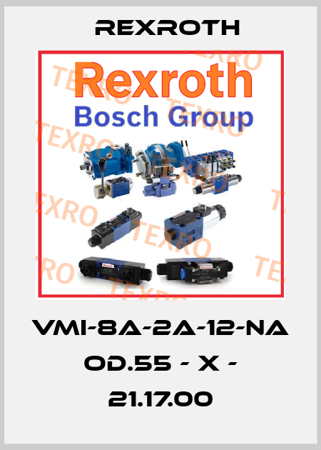 VMI-8A-2A-12-NA OD.55 - X - 21.17.00 Rexroth