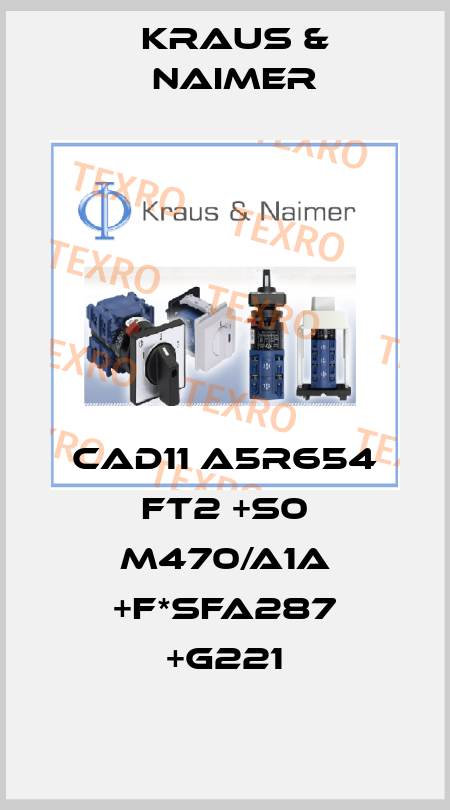 CAD11 A5R654 FT2 +S0 M470/A1A +F*SFA287 +G221 Kraus & Naimer