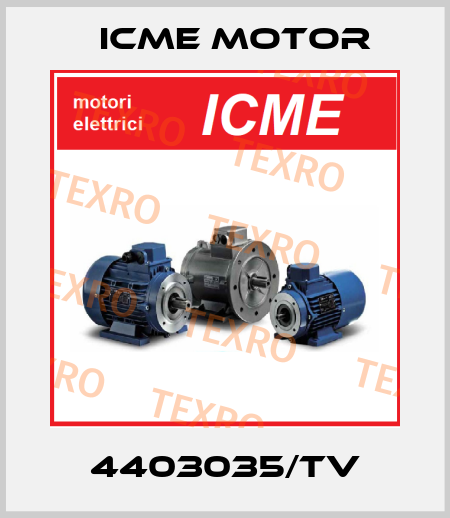 4403035/TV Icme Motor