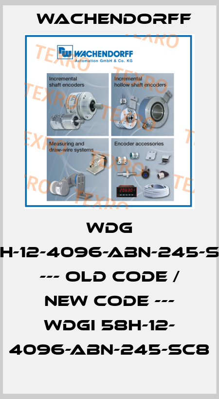 WDG 58H-12-4096-ABN-245-SC8  --- old code / new code --- WDGI 58H-12- 4096-ABN-245-SC8 Wachendorff