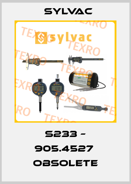 S233 – 905.4527  obsolete Sylvac