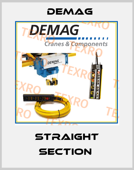 STRAIGHT SECTION  Demag