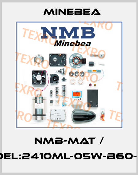 NMB-MAT / Model:2410ML-05W-B60-BQB Minebea