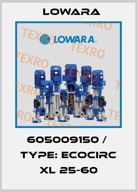 605009150 /  Type: ECOCIRC XL 25-60 Lowara