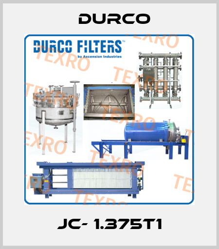 JC- 1.375T1 Durco