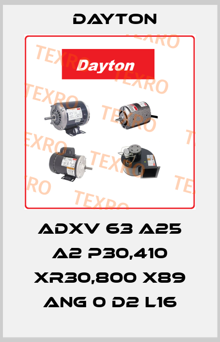 ADXV 63 A25 A2 P30,410 XR30,800 X89 ANG 0 D2 L16 DAYTON