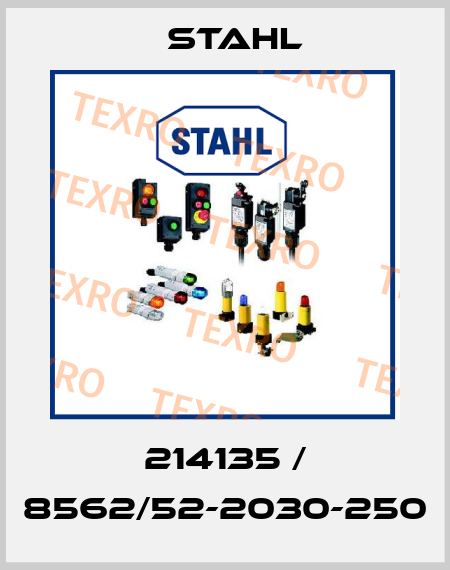 214135 / 8562/52-2030-250 Stahl