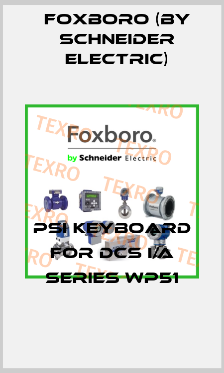 PSI keyboard for dcs I/A series WP51 Foxboro (by Schneider Electric)