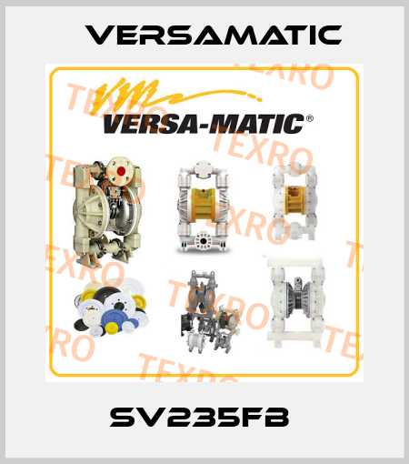SV235FB  VersaMatic