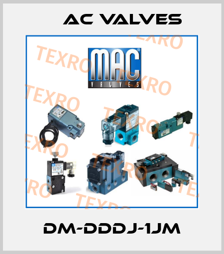 DM-DDDJ-1JM МAC Valves