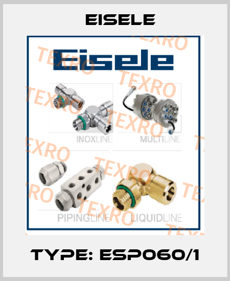 Type: ESP060/1 Eisele