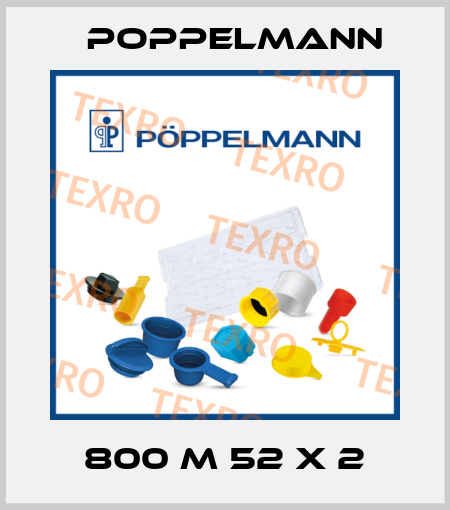 800 M 52 x 2 Poppelmann