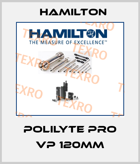 Polilyte Pro VP 120mm Hamilton