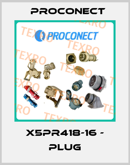  X5PR418-16 - plug Proconect