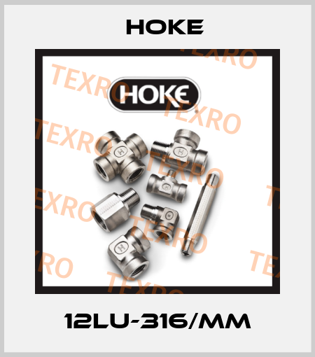 12LU-316/MM Hoke