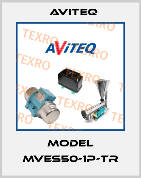Model MVES50-1P-TR Aviteq