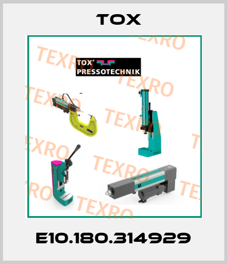E10.180.314929 Tox
