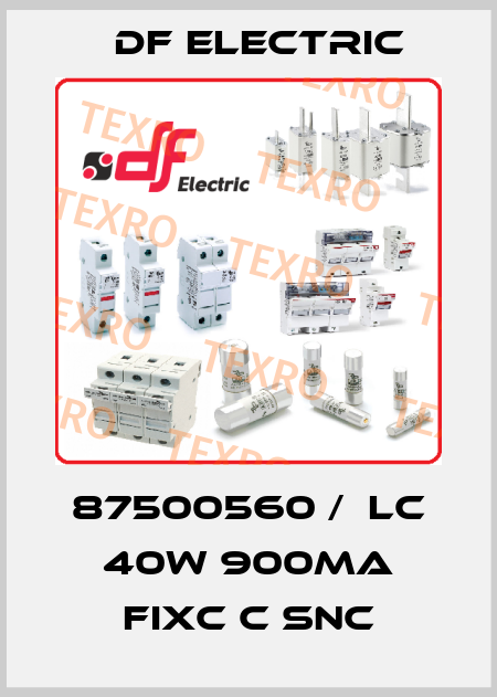 87500560 /  LC 40W 900MA FIXC C SNC DF Electric