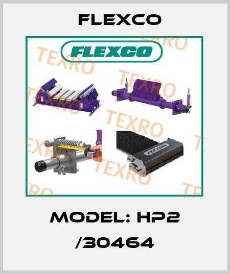 Model: HP2 /30464 Flexco