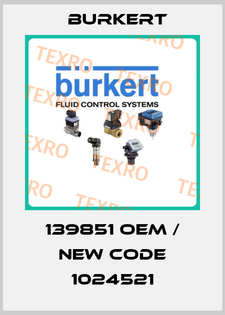 139851 OEM / new code 1024521 Burkert