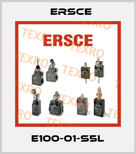 E100-01-S5L Ersce