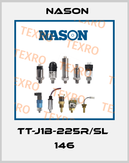 TT-J1B-225R/SL  146 Nason