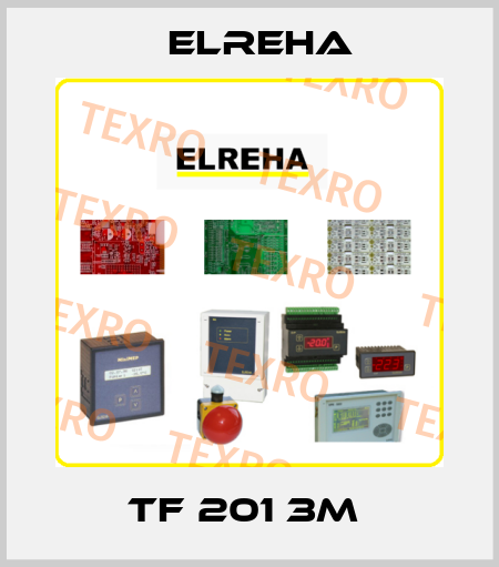 TF 201 3M  Elreha