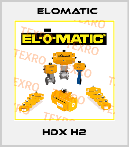 HDX H2 Elomatic