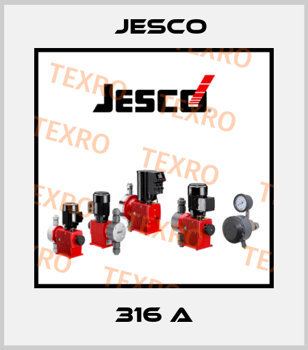 316 A Jesco