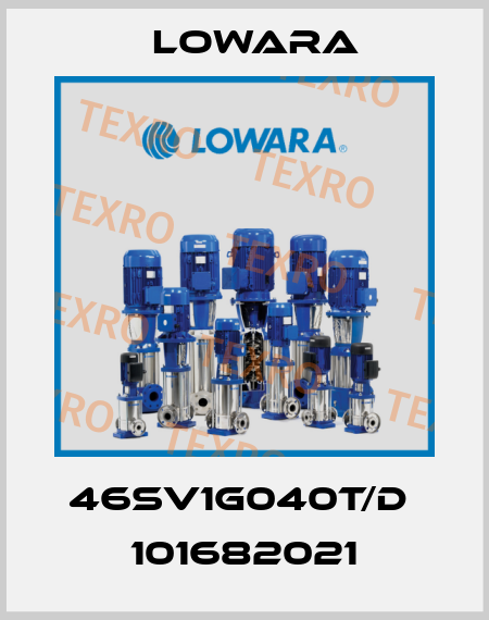 46SV1G040T/D  101682021 Lowara