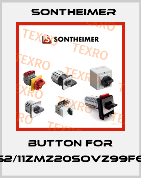 button for WS2/11ZMZ20SOVZ99F614 Sontheimer