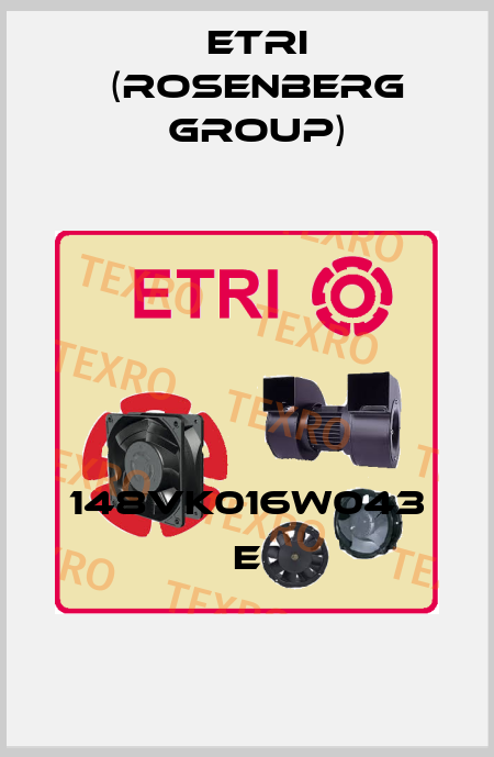 148VK016W043 E Etri (Rosenberg group)