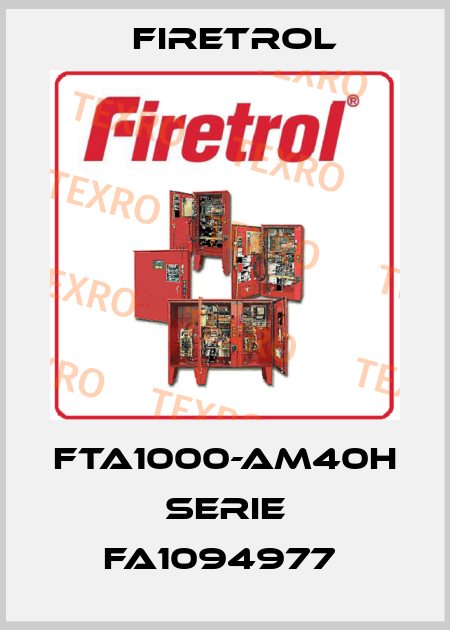 FTA1000-AM40H Serie FA1094977  Firetrol
