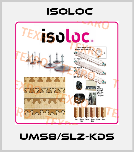 UMS8/SLZ-KDS Isoloc