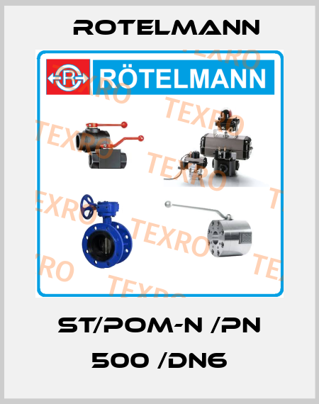 ST/POM-N /PN 500 /DN6 Rotelmann