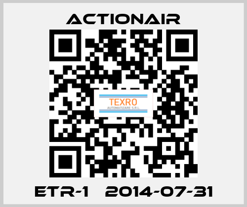 ETR-1   2014-07-31 Actionair