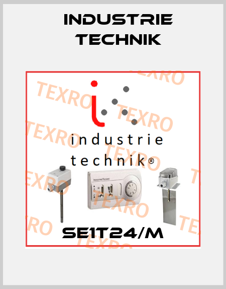 SE1T24/M Industrie Technik