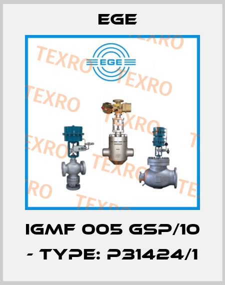 IGMF 005 GSP/10 - TYPE: P31424/1 Ege