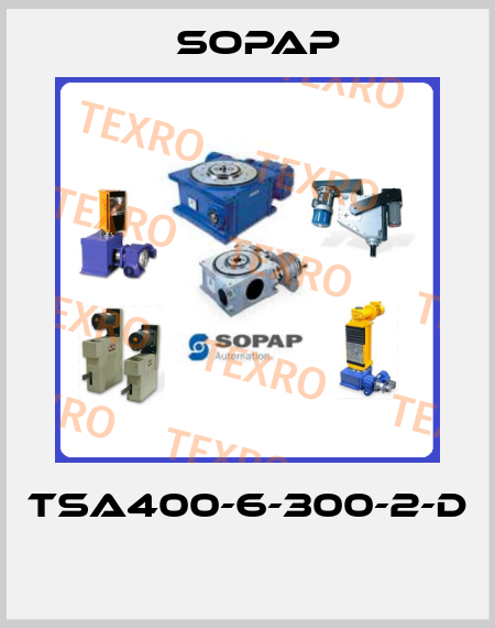 TSA400-6-300-2-D  Sopap