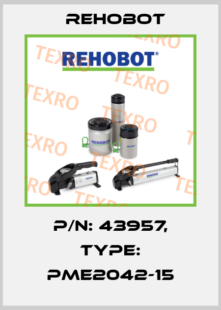 p/n: 43957, Type: PME2042-15 Rehobot