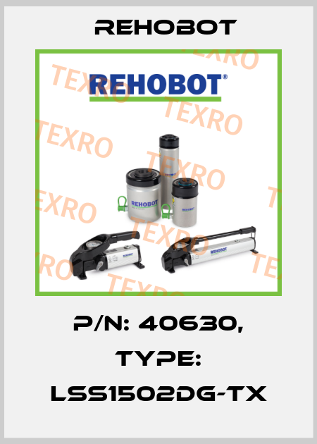 p/n: 40630, Type: LSS1502DG-TX Rehobot
