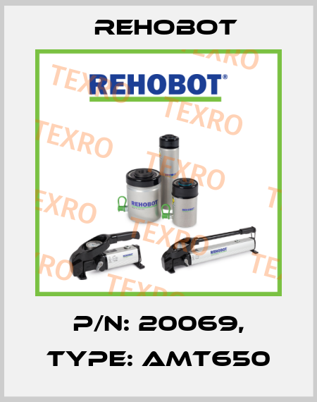 p/n: 20069, Type: AMT650 Rehobot