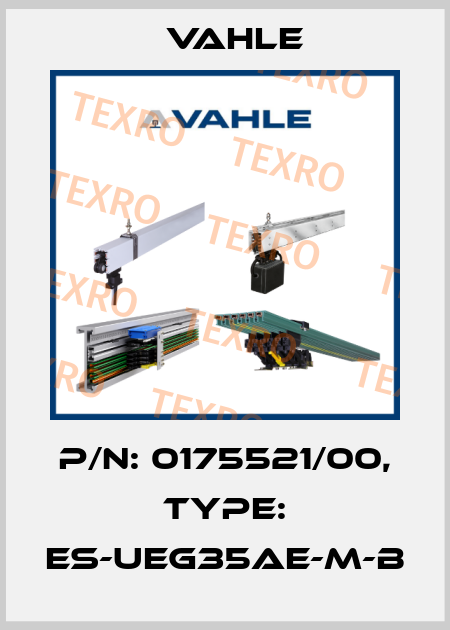P/n: 0175521/00, Type: ES-UEG35AE-M-B Vahle