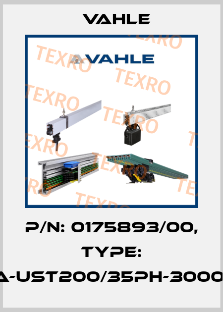 P/n: 0175893/00, Type: SA-UST200/35PH-3000-H Vahle