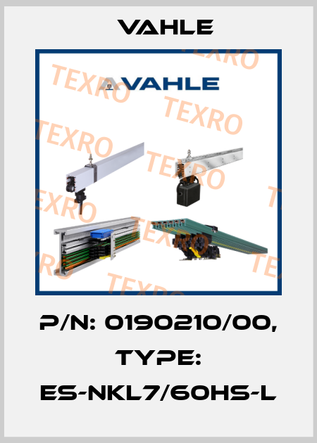 P/n: 0190210/00, Type: ES-NKL7/60HS-L Vahle
